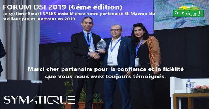 Visuel d'annonce : « Forum DSI 2019 (6ème édition) — Le système Smart SALES installé chez notre partenaire EL Mazraa élu meilleur projet innovant en 2019 », sur une photographie de remise de trophée à trois personnes sur une scène.